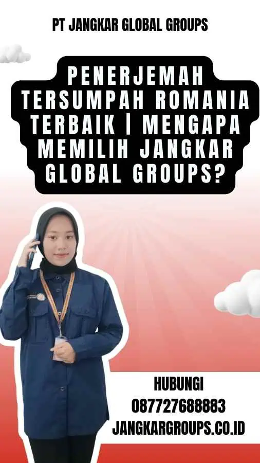 Penerjemah Tersumpah Romania Terbaik Mengapa Memilih Jangkar Global Groups