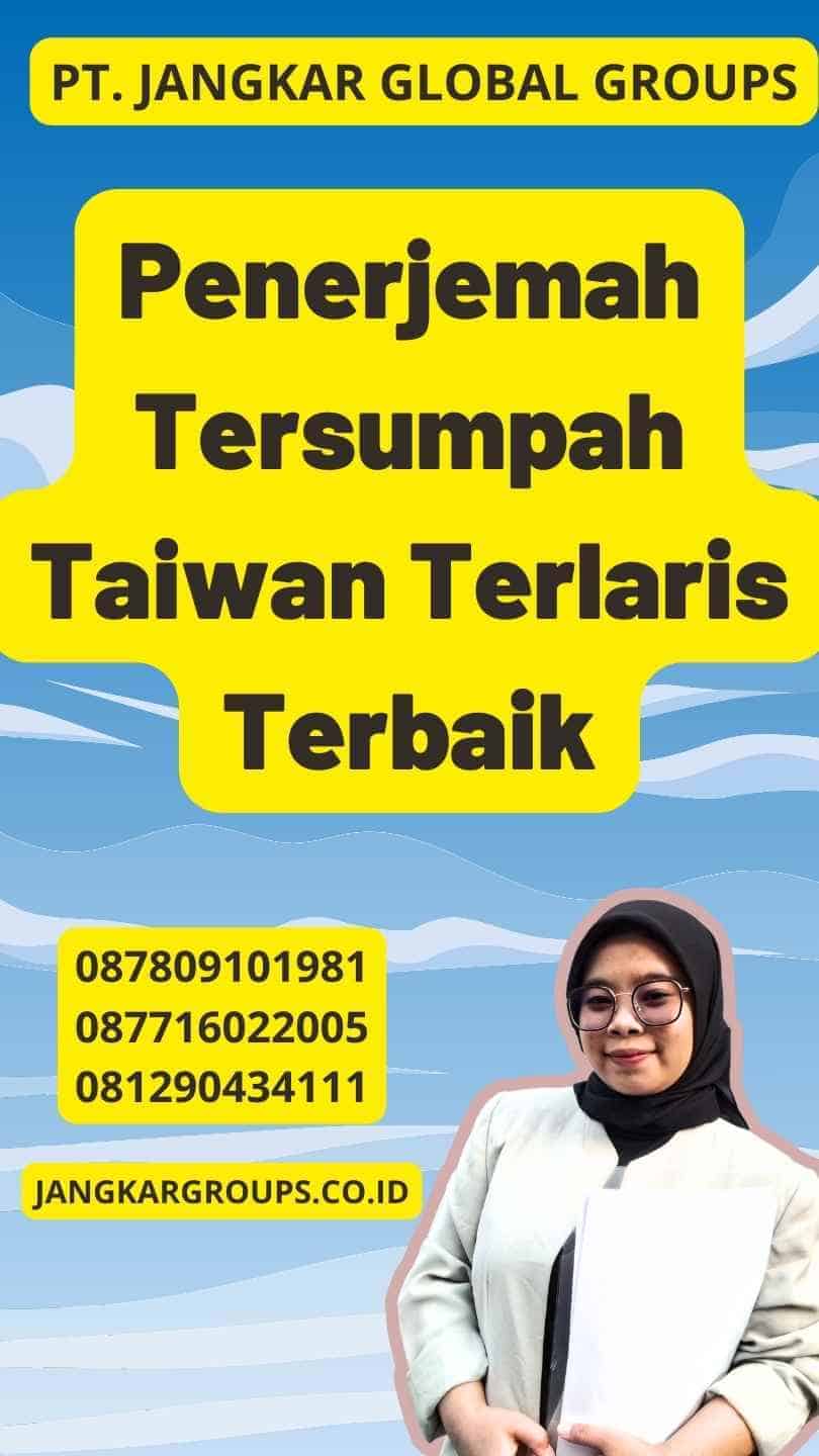 Penerjemah Tersumpah Taiwan Terlaris Terbaik