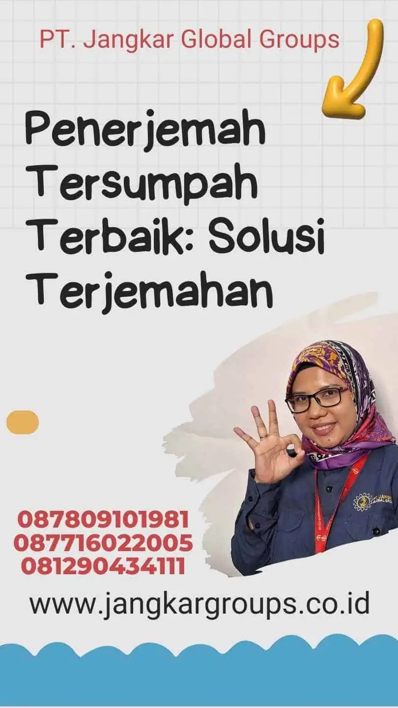 Penerjemah Tersumpah Terbaik: Solusi Terjemahan