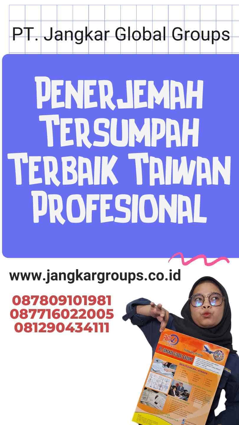 Penerjemah Tersumpah Terbaik Taiwan Profesional