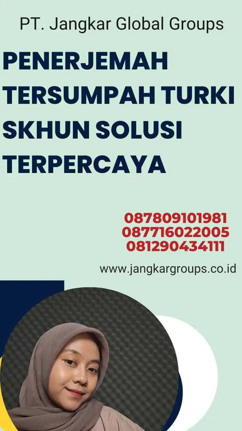 Penerjemah Tersumpah Turki SKHUN Solusi Terpercaya