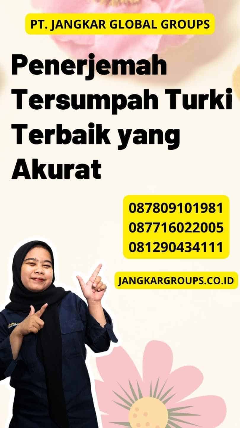 Penerjemah Tersumpah Turki Terbaik yang Akurat