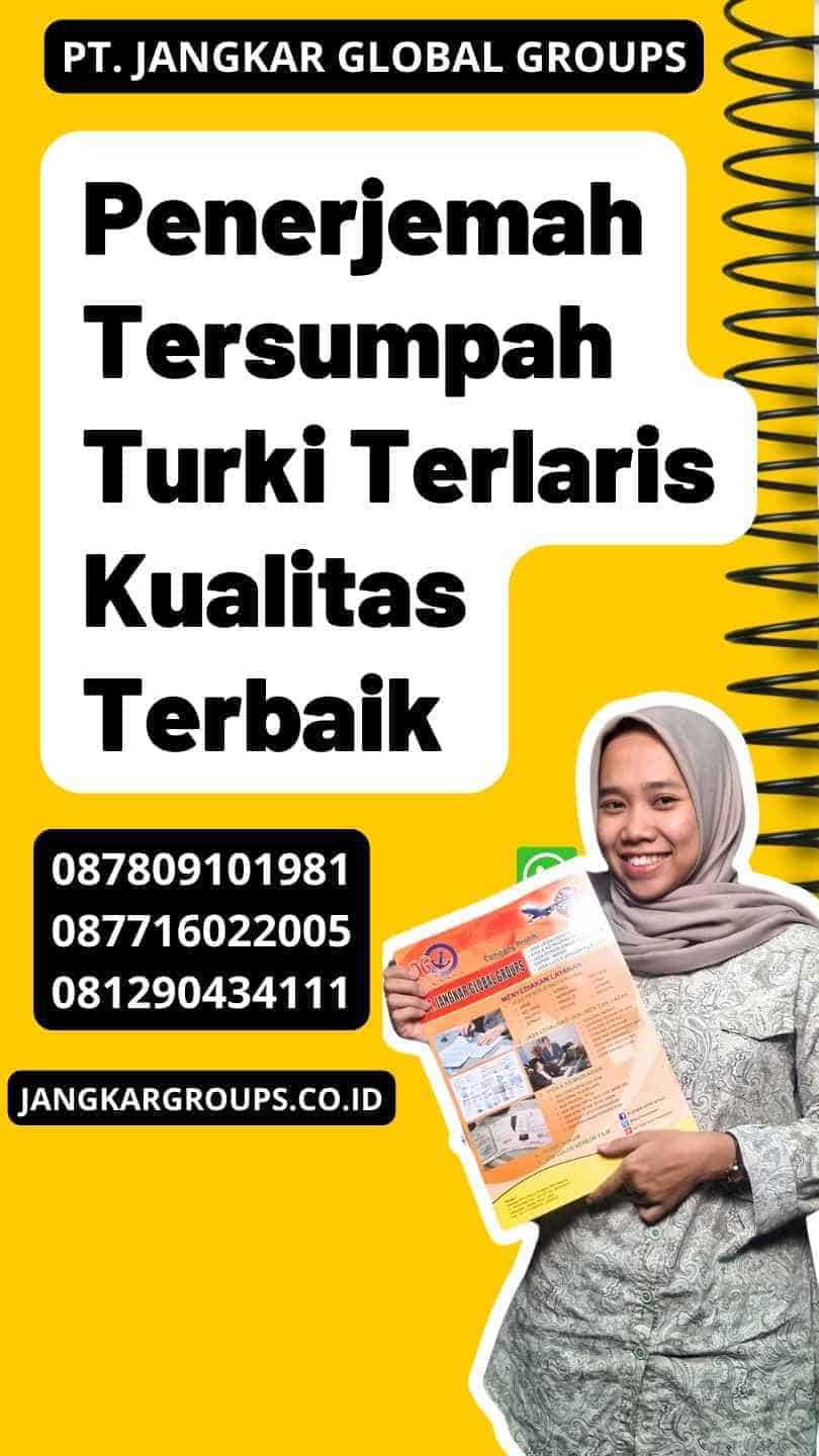 Penerjemah Tersumpah Turki Terlaris Kualitas Terbaik