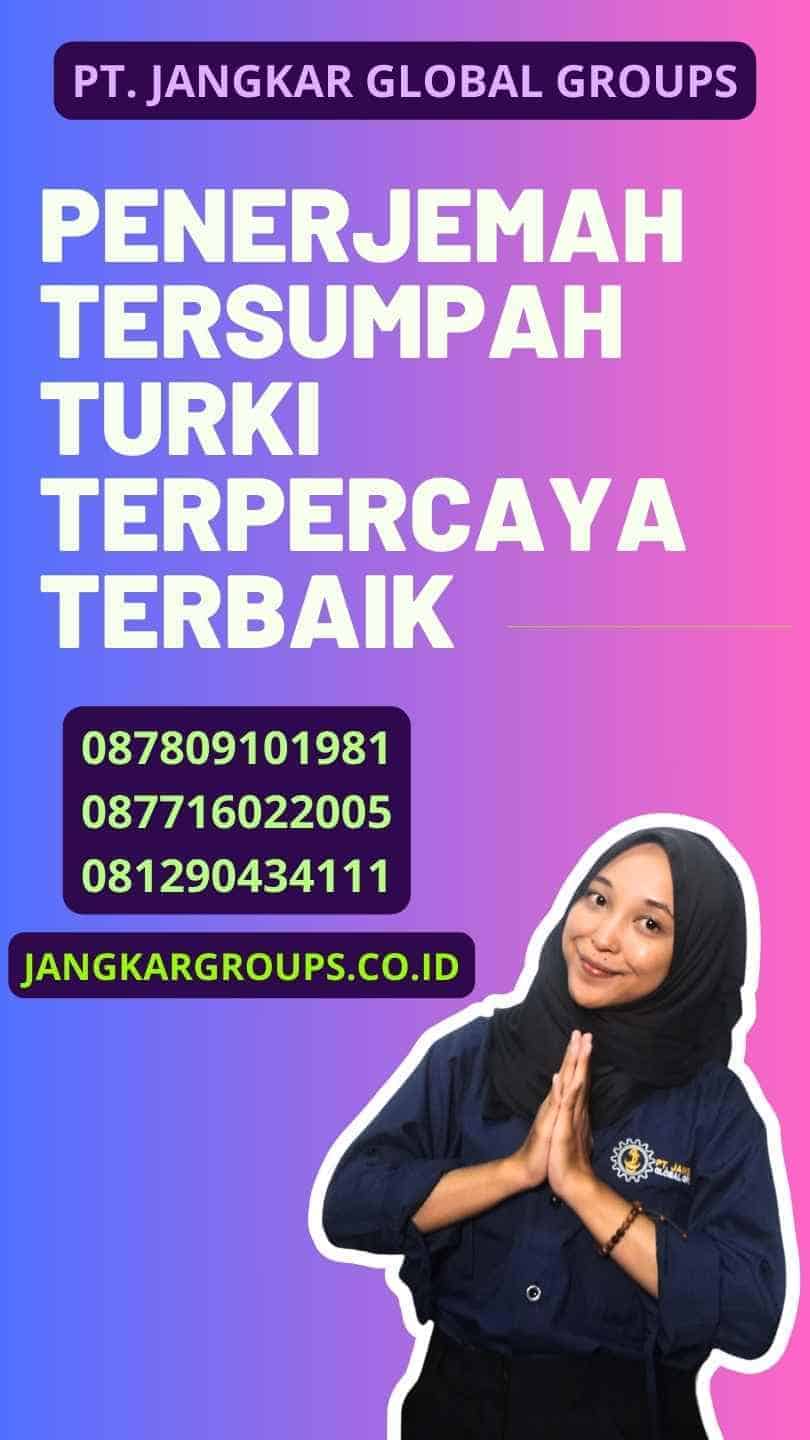 Penerjemah Tersumpah Turki Terpercaya Terbaik