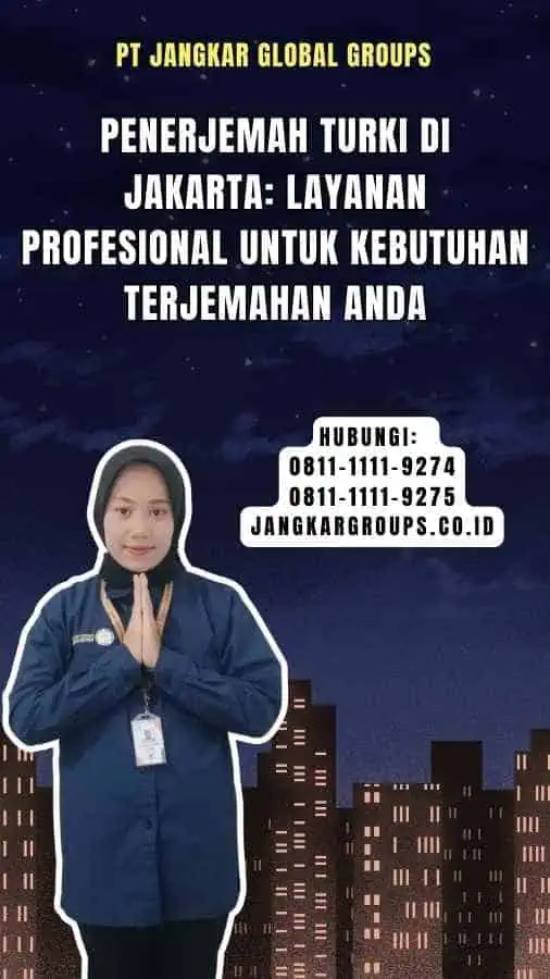 Penerjemah Turki di Jakarta Layanan Profesional untuk Kebutuhan Terjemahan Anda