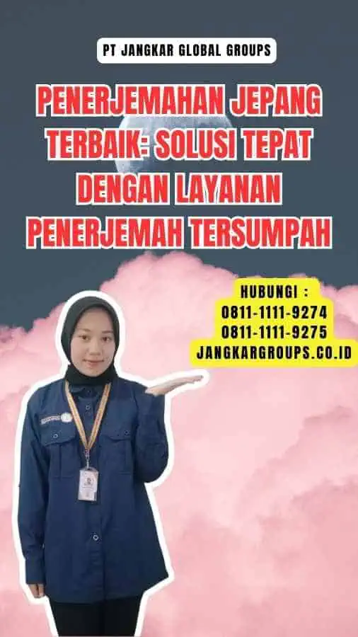 Penerjemahan Jepang Terbaik Solusi Tepat dengan Layanan Penerjemah Tersumpah