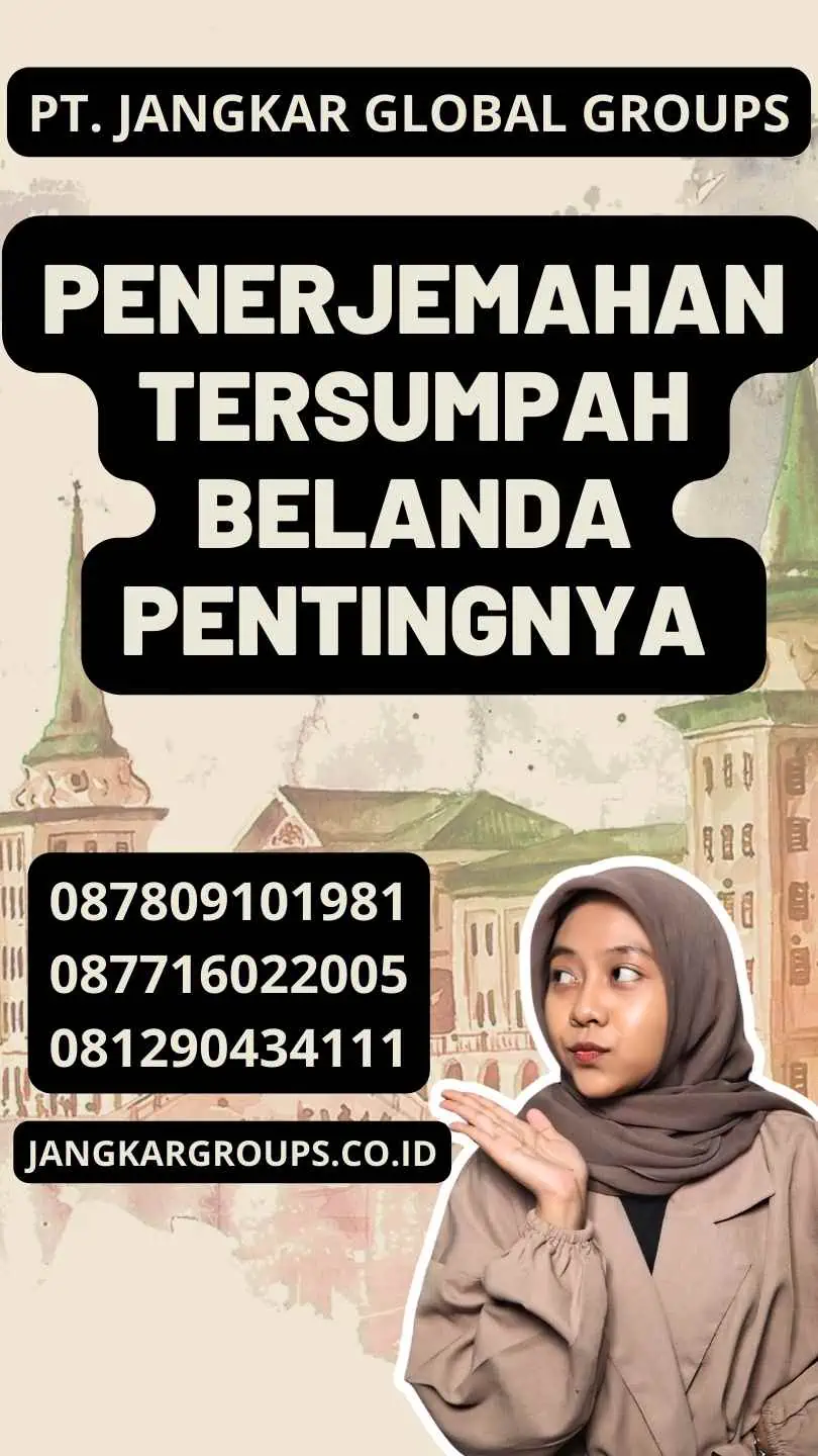 Penerjemahan Tersumpah Belanda Pentingnya