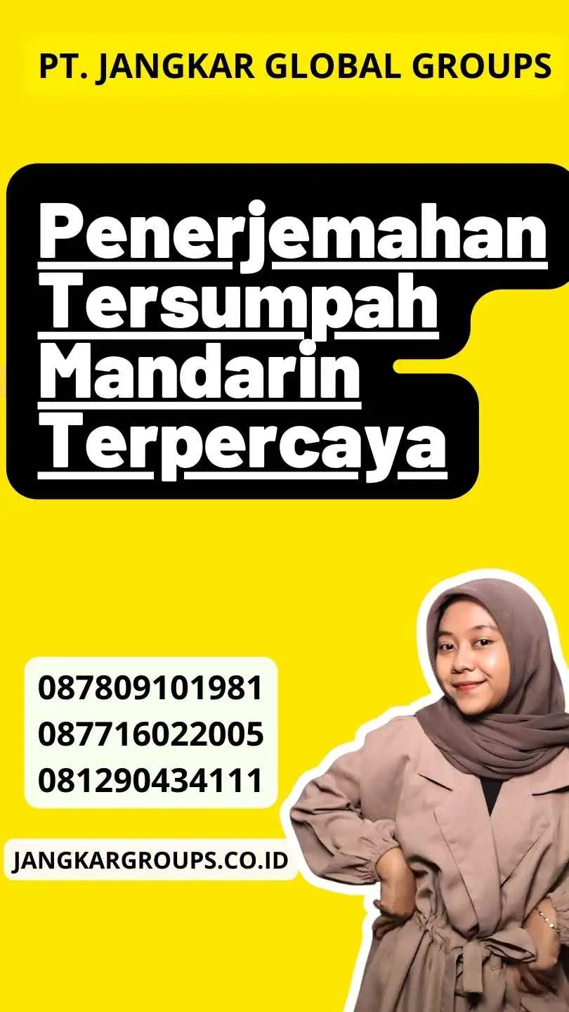 Penerjemahan Tersumpah Mandarin Terpercaya