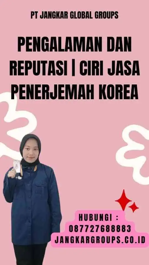 Pengalaman dan Reputasi Ciri Jasa Penerjemah Korea