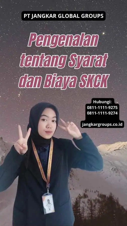 Pengenalan tentang Syarat dan Biaya SKCK