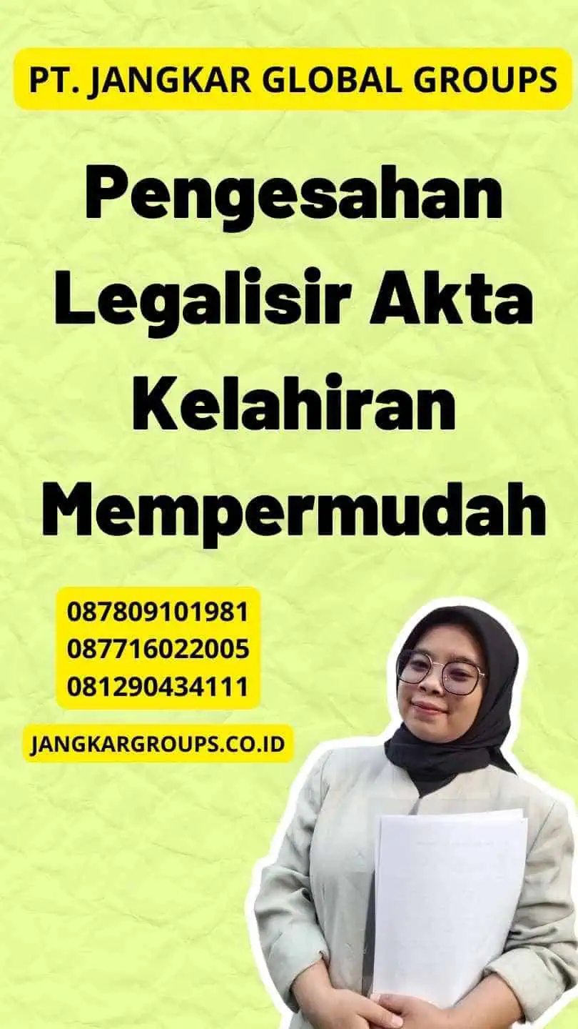 Pengesahan Legalisir Akta Kelahiran Mempermudah