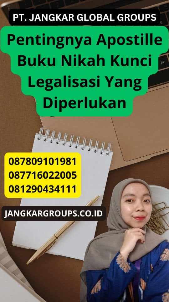 Pentingnya Apostille Buku Nikah Kunci Legalisasi Yang Diperlukan