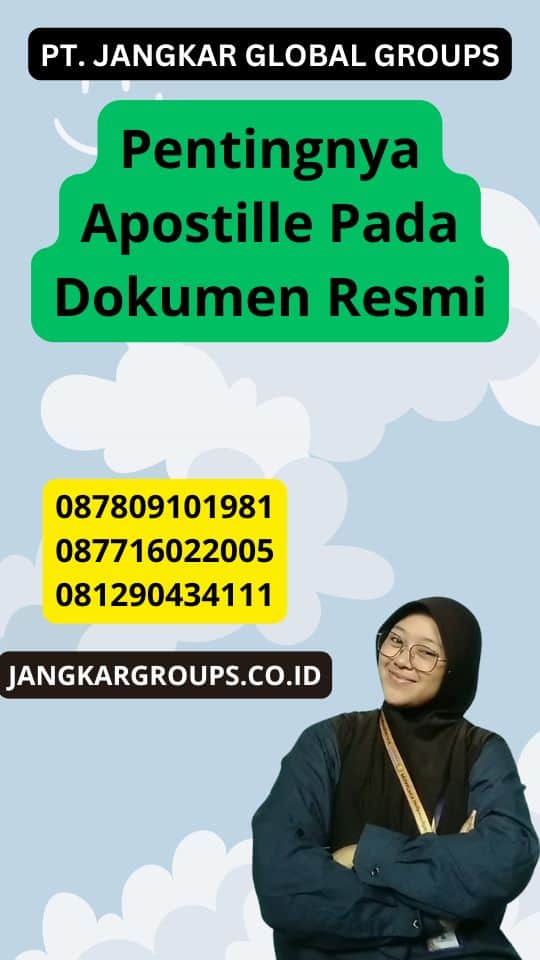 Pentingnya Apostille Pada Dokumen Resmi