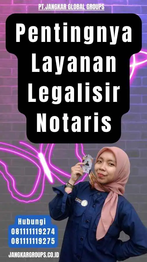 Pentingnya Layanan Legalisir Notaris