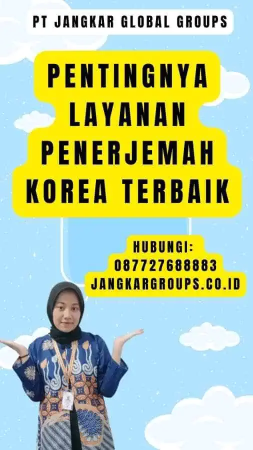 Pentingnya Layanan Penerjemah Korea Terbaik