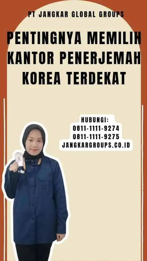 Pentingnya Memilih Kantor Penerjemah Korea Terdekat