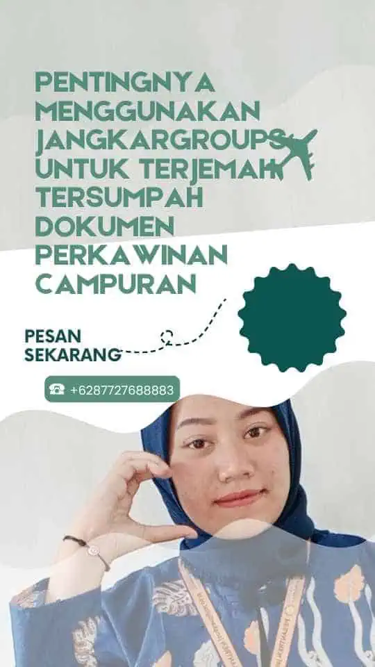 Pentingnya Menggunakan Jangkargroups untuk Terjemah Tersumpah Dokumen Perkawinan Campuran