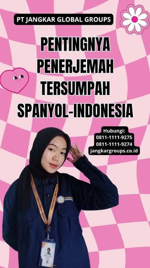 Pentingnya Penerjemah Tersumpah Spanyol-Indonesia