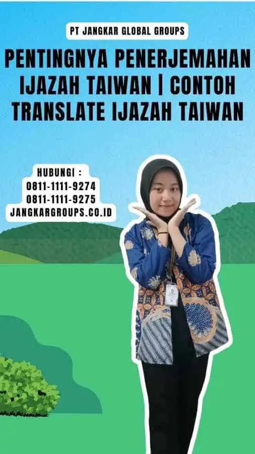 Pentingnya Penerjemahan Ijazah Taiwan Contoh Translate Ijazah Taiwan