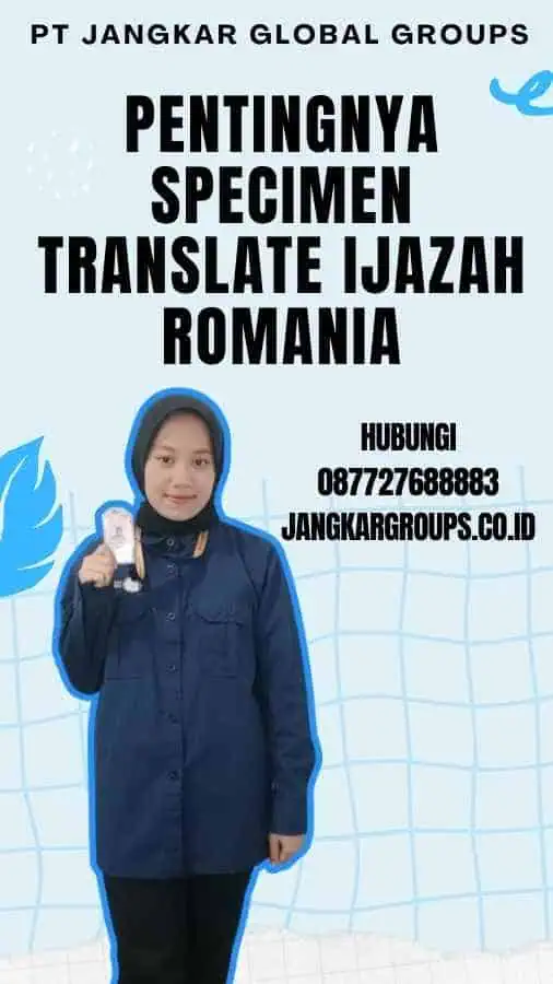 Pentingnya Specimen Translate Ijazah Romania