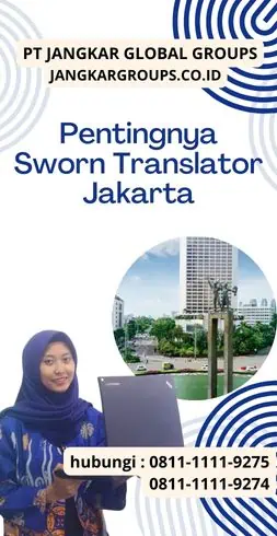 Pentingnya Sworn Translator Jakarta