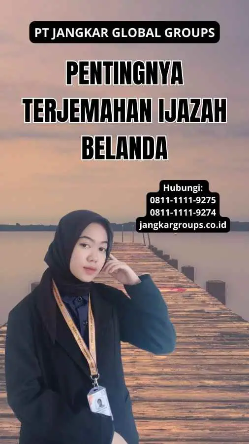 Pentingnya Terjemahan Ijazah Belanda