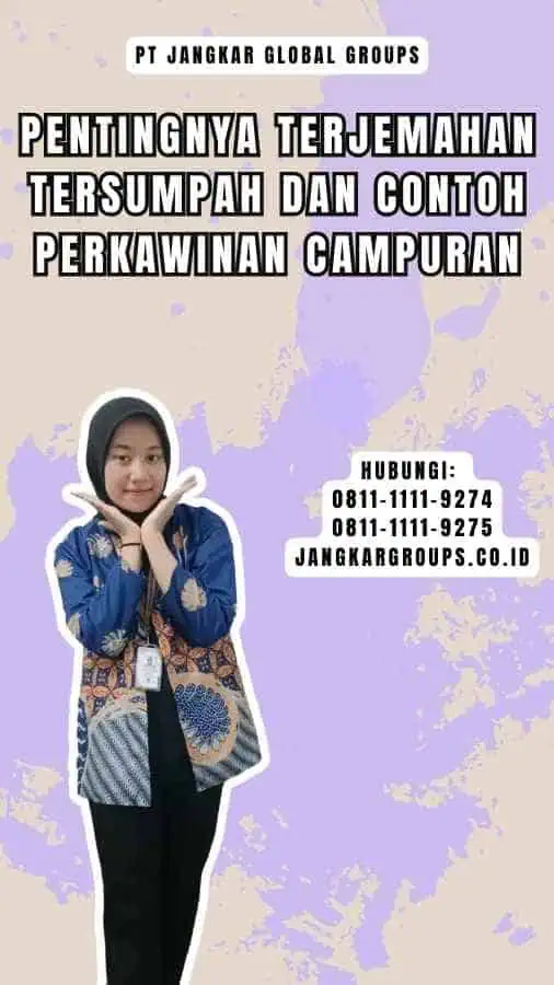 Pentingnya Terjemahan Tersumpah dan Contoh Perkawinan Campuran