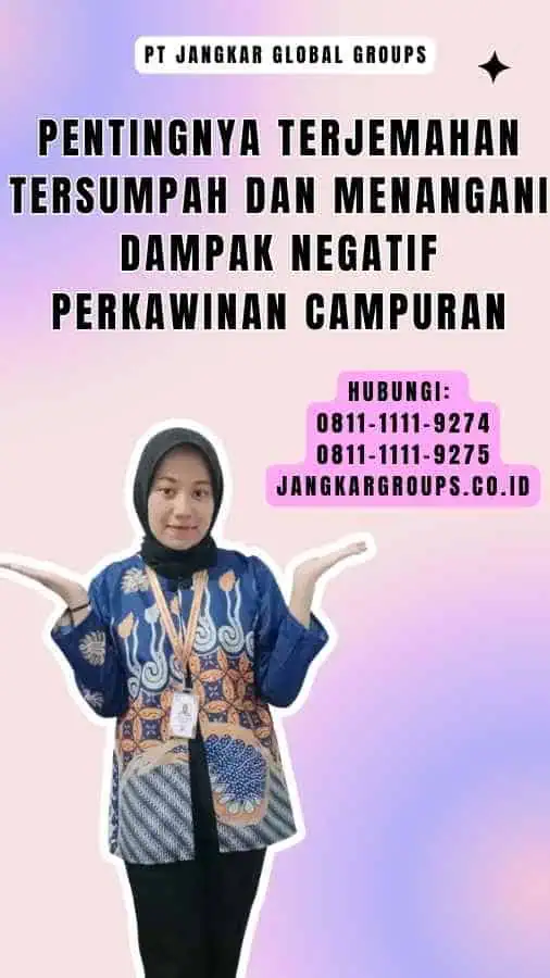 Pentingnya Terjemahan Tersumpah dan Menangani Dampak Negatif Perkawinan Campuran