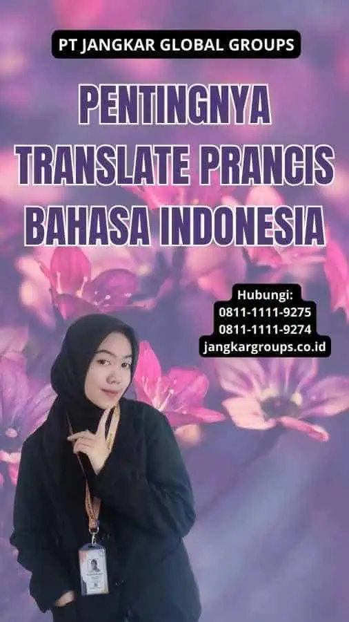 Pentingnya Translate Prancis Bahasa Indonesia