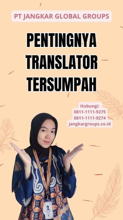 Pentingnya Translator Tersumpah