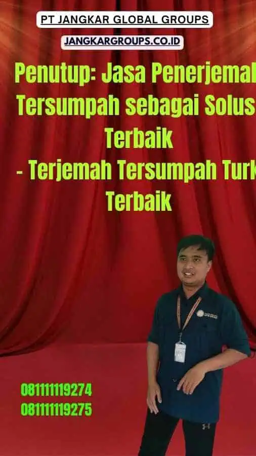 Penutup Jasa Penerjemah Tersumpah sebagai Solusi Terbaik - Terjemah Tersumpah Turki Terbaik