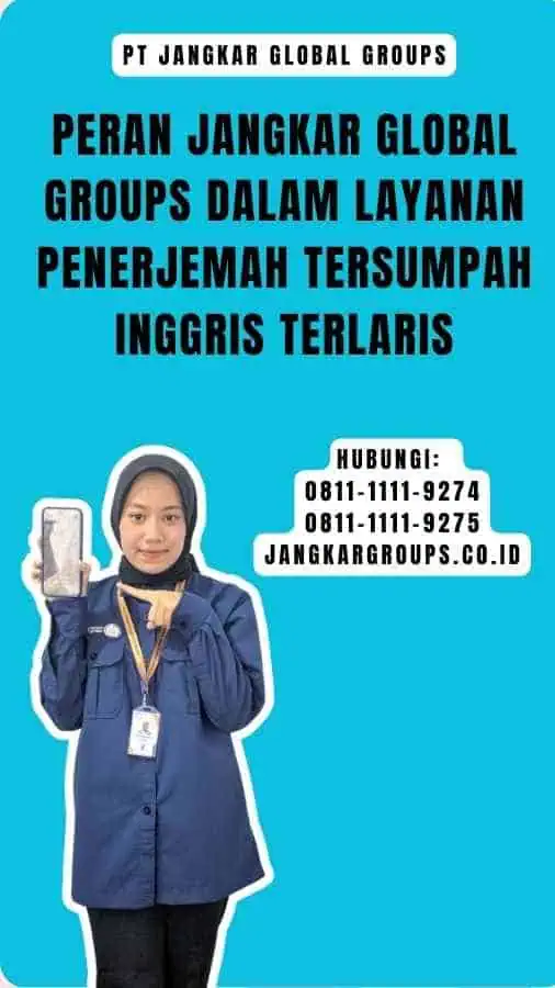 Peran Jangkar Global Groups dalam Layanan Penerjemah Tersumpah Inggris Terlaris