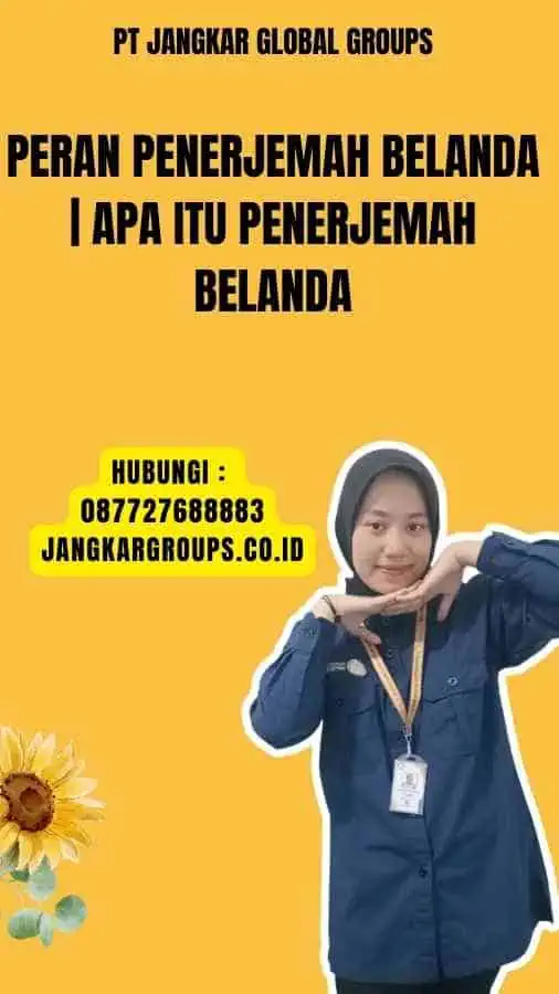 Peran Penerjemah Belanda Apa Itu Penerjemah Belanda