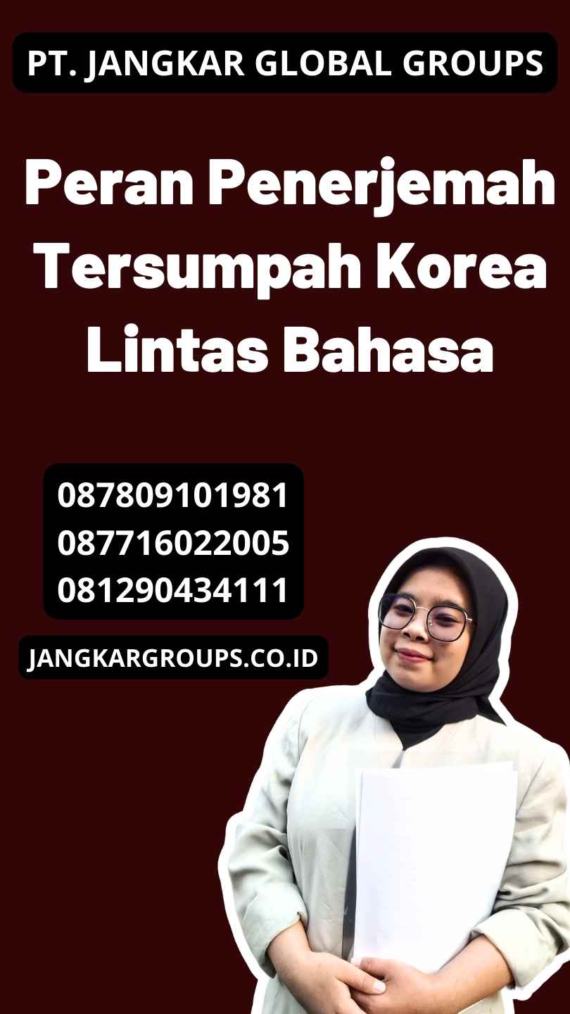 Peran Penerjemah Tersumpah Korea Lintas Bahasa