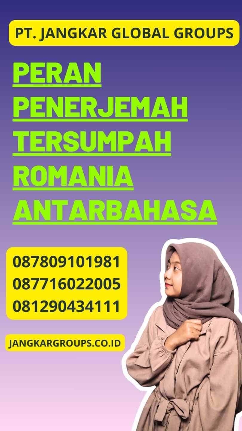 Peran Penerjemah Tersumpah Romania Antarbahasa