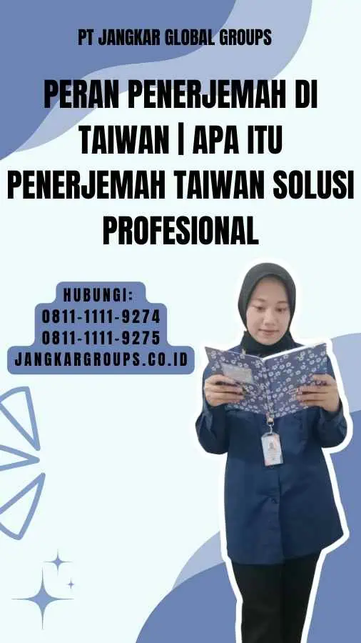 Peran Penerjemah di Taiwan apa itu penerjemah taiwan Solusi Profesional