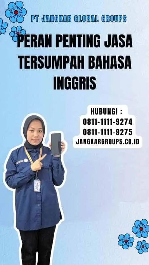 Peran Penting Jasa Tersumpah Bahasa Inggris