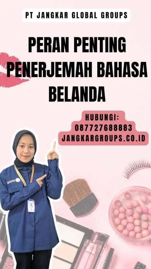 Peran Penting Penerjemah Bahasa Belanda