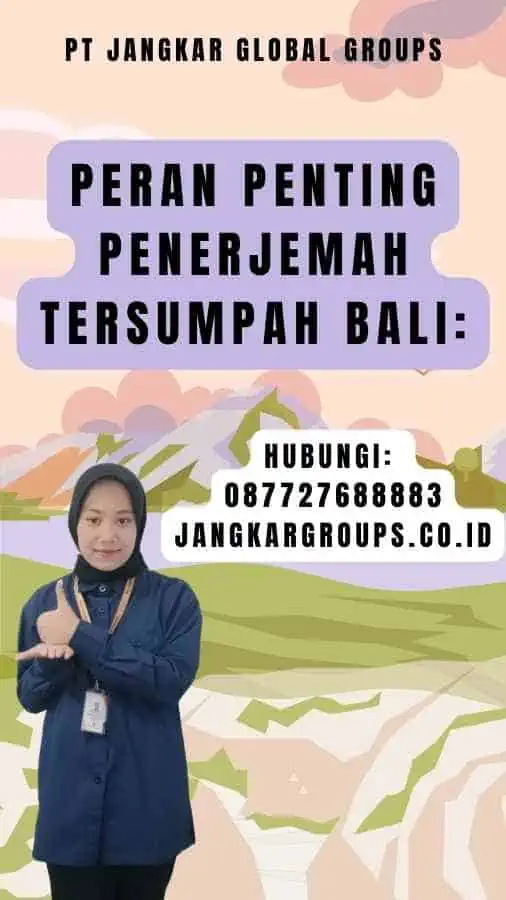 Peran Penting Penerjemah Tersumpah Bali