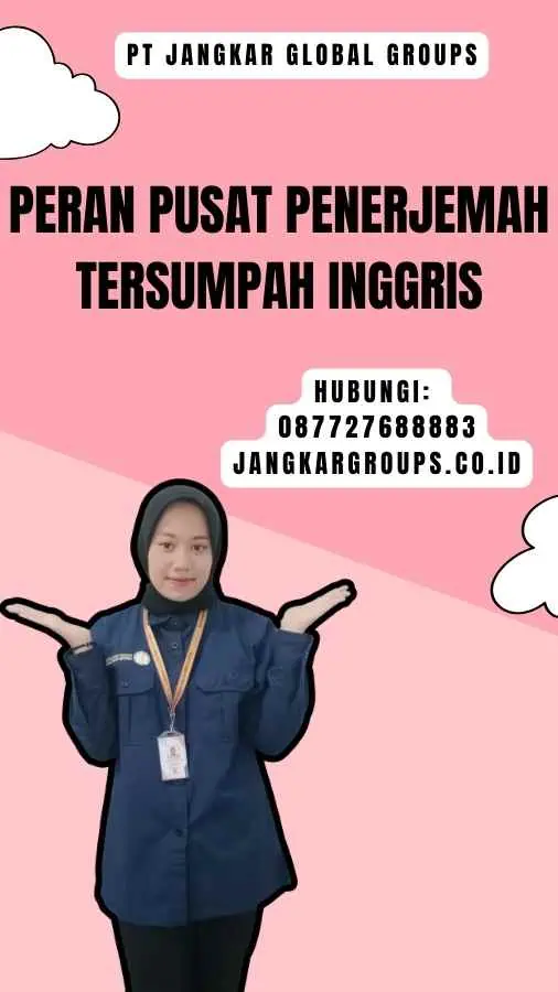 Peran Pusat Penerjemah Tersumpah Inggris