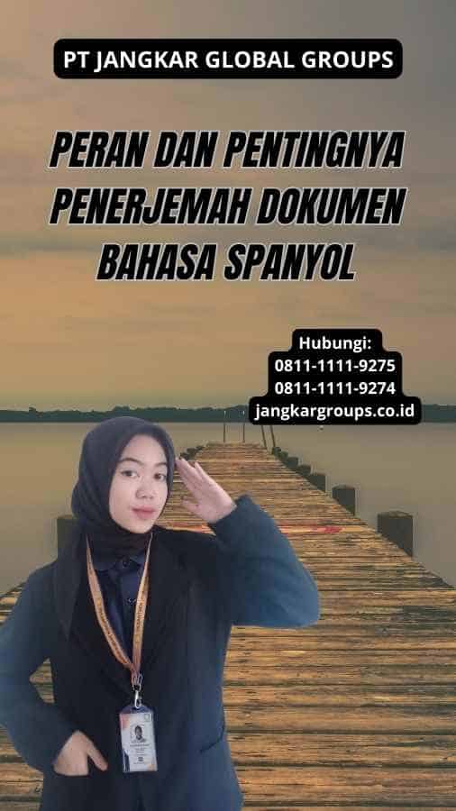 Peran dan Pentingnya Penerjemah Dokumen Bahasa Spanyol