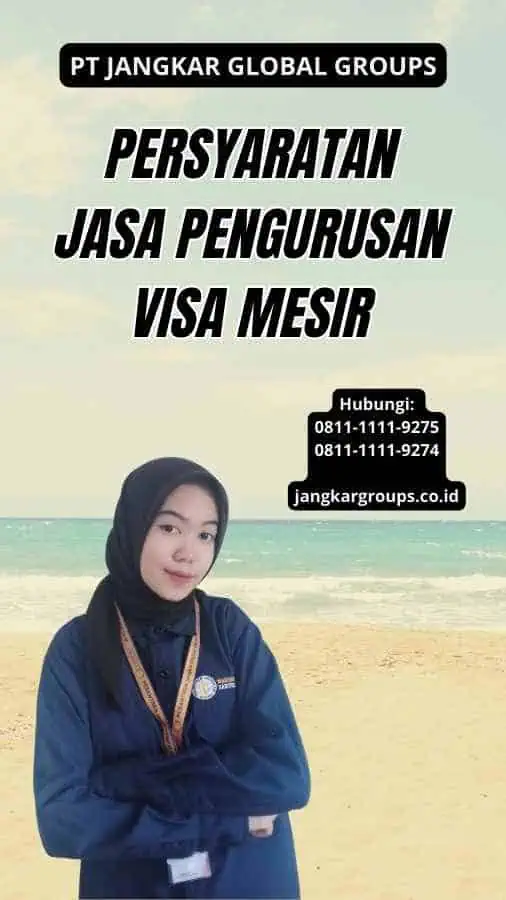 Persyaratan Jasa Pengurusan Visa Mesir