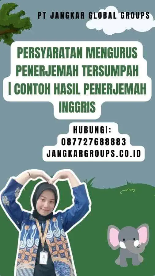 Persyaratan Mengurus Penerjemah Tersumpah Contoh Hasil Penerjemah Inggris