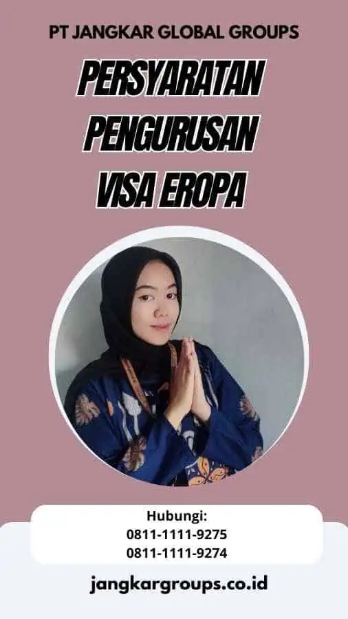 Persyaratan Pengurusan Visa Eropa