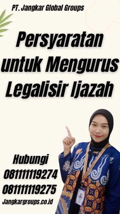 Persyaratan untuk Mengurus Legalisir Ijazah