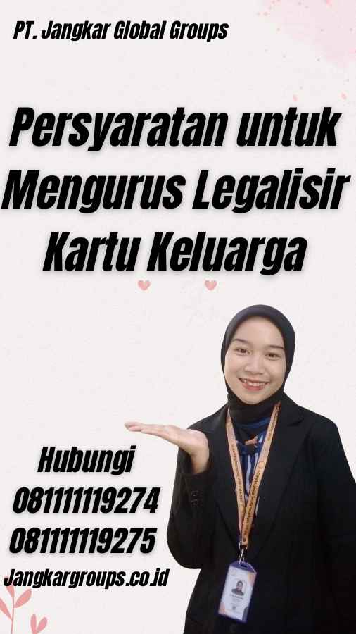 Persyaratan untuk Mengurus Legalisir Kartu Keluarga