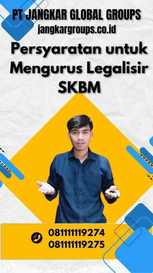 Persyaratan untuk Mengurus Legalisir SKBM