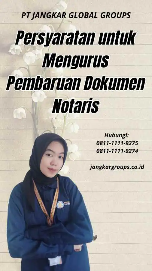 Persyaratan untuk Mengurus Pembaruan Dokumen Notaris