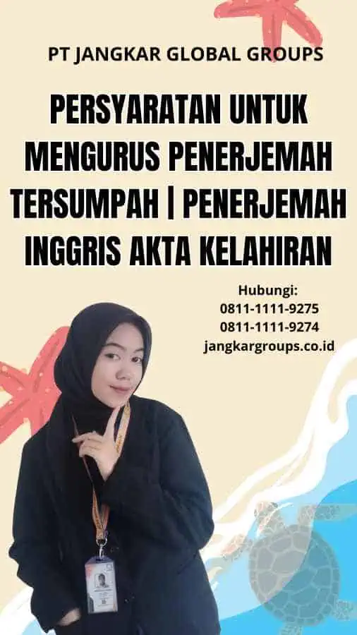 Persyaratan untuk Mengurus Penerjemah Tersumpah | Penerjemah Inggris Akta Kelahiran