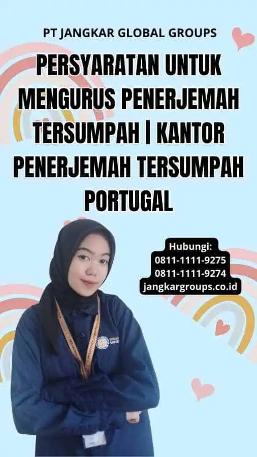 Persyaratan untuk Mengurus Penerjemah Tersumpah | kantor penerjemah tersumpah portugal